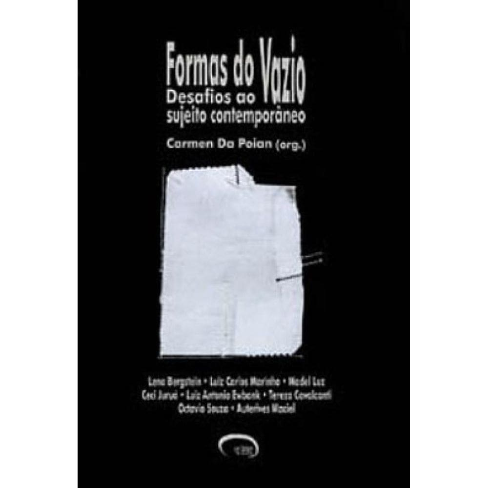 Formas Do Vazio - Desafios Do Sujeito Contemporaneo