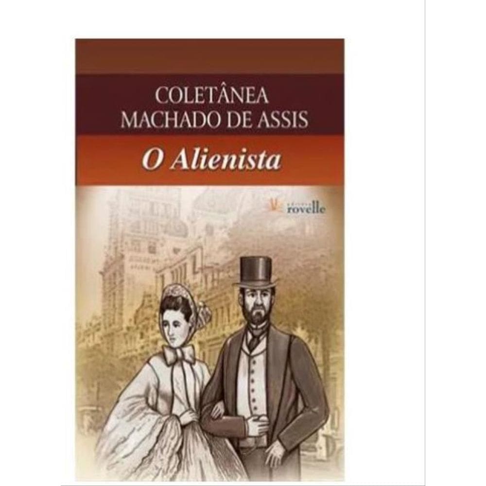 Alienista, O