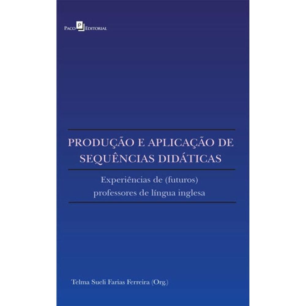 Produção E Aplicação De Sequências Didáticas