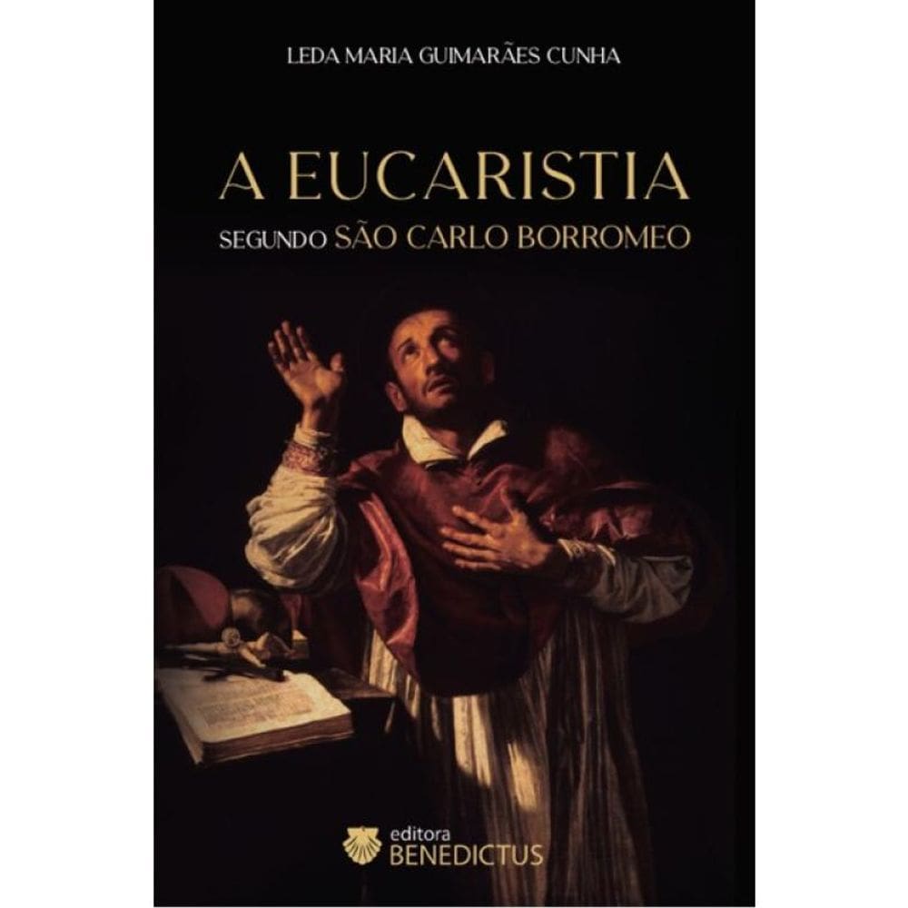 A Eucaristia Segundo São Carlo Borromeo