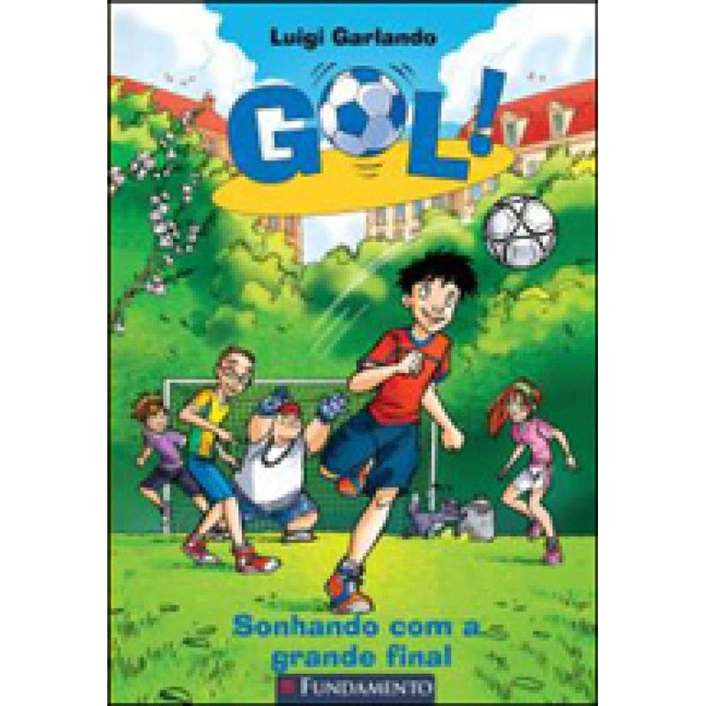Gol - Sonhando Com A Grande Final - Vol. 4