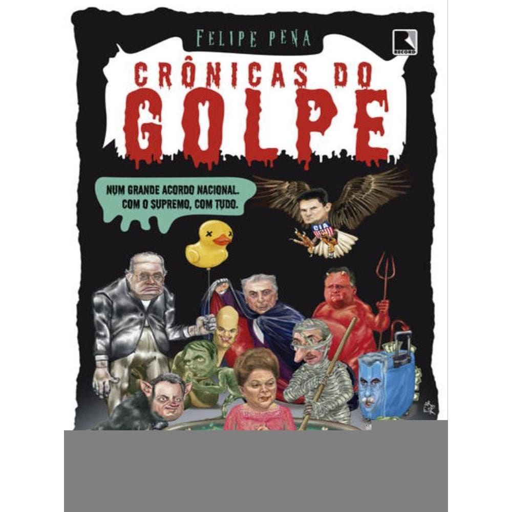 Crônicas Do Golpe