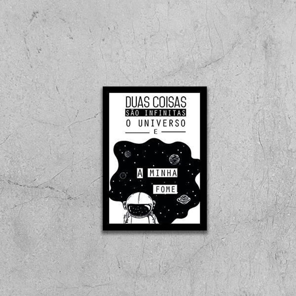 Quadro Universo E Minha Fome São Infinitas 24X18Cm
