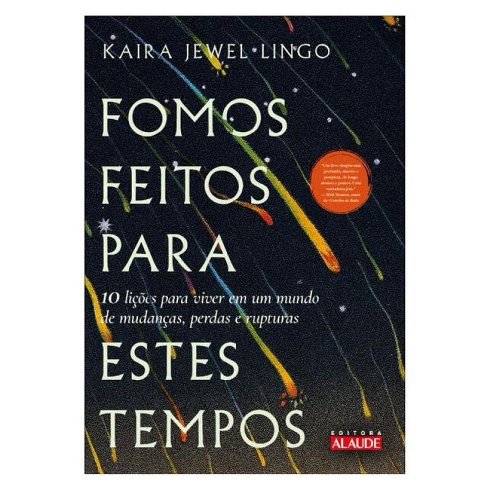 Fomos Feitos Para Estes Tempos