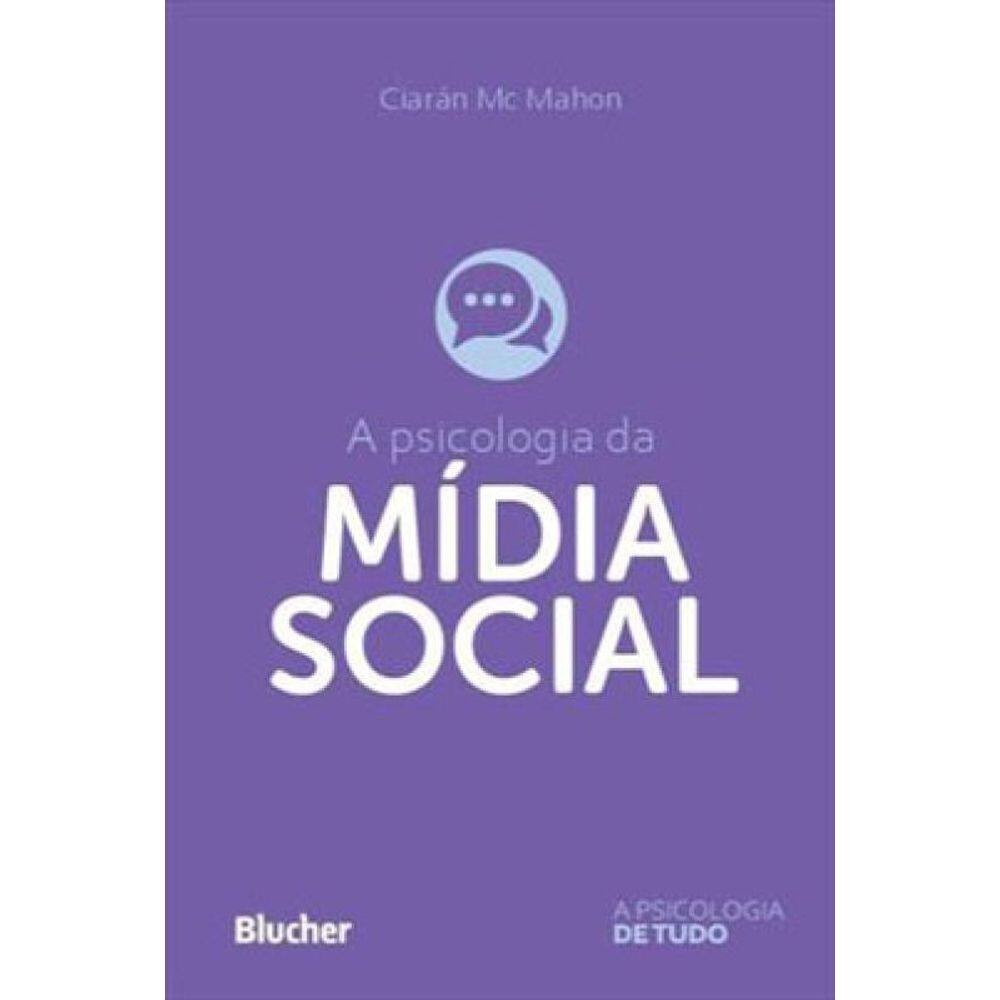 A Psicologia Da Mídia Social
