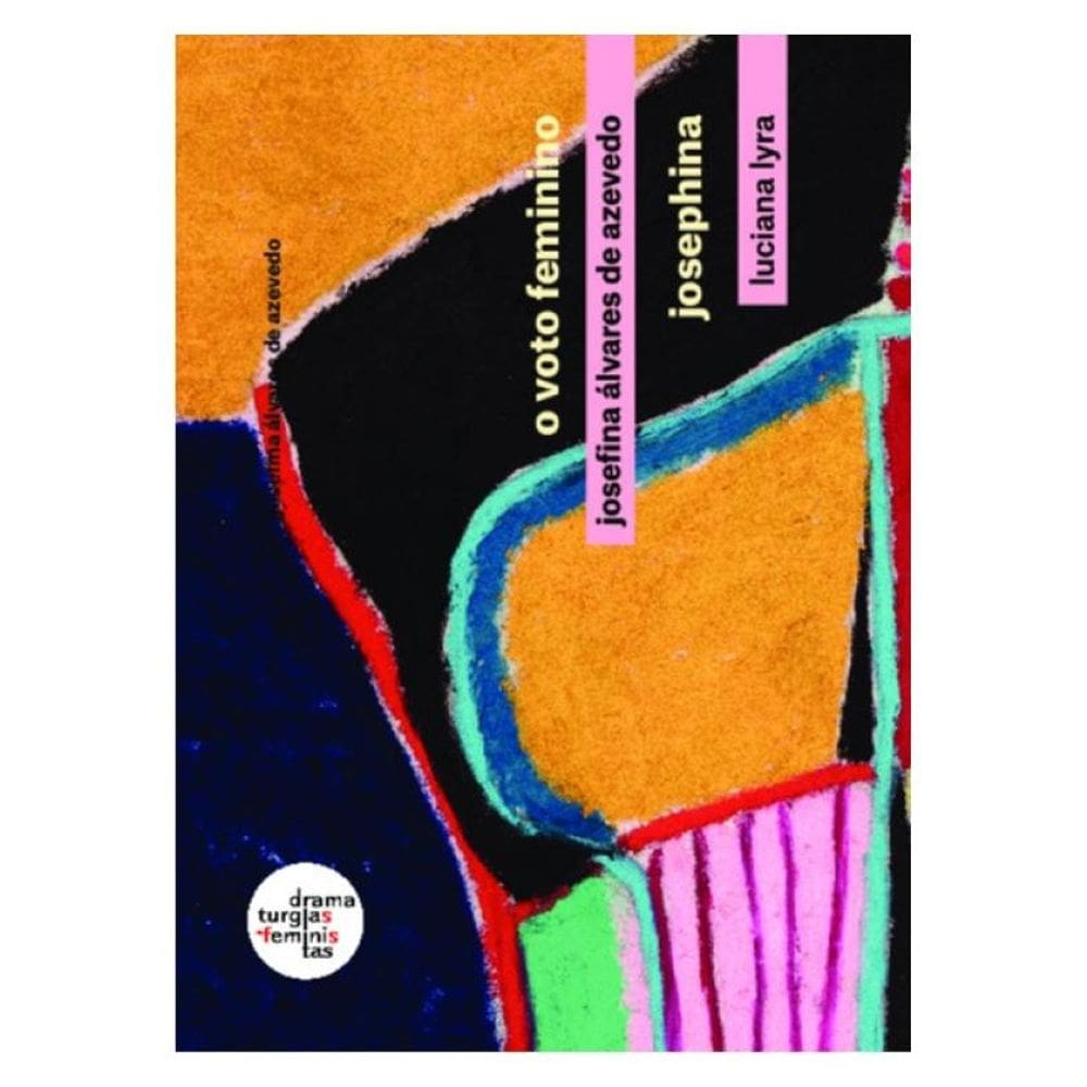 Coleção Dramaturgias Feministas Vol. 1 - Vol. 1