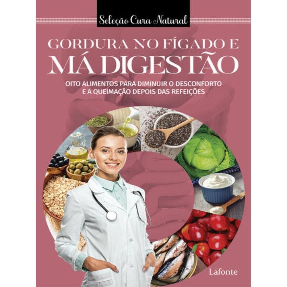 Gordura No Fígado E Má Digestão - Vol. 1