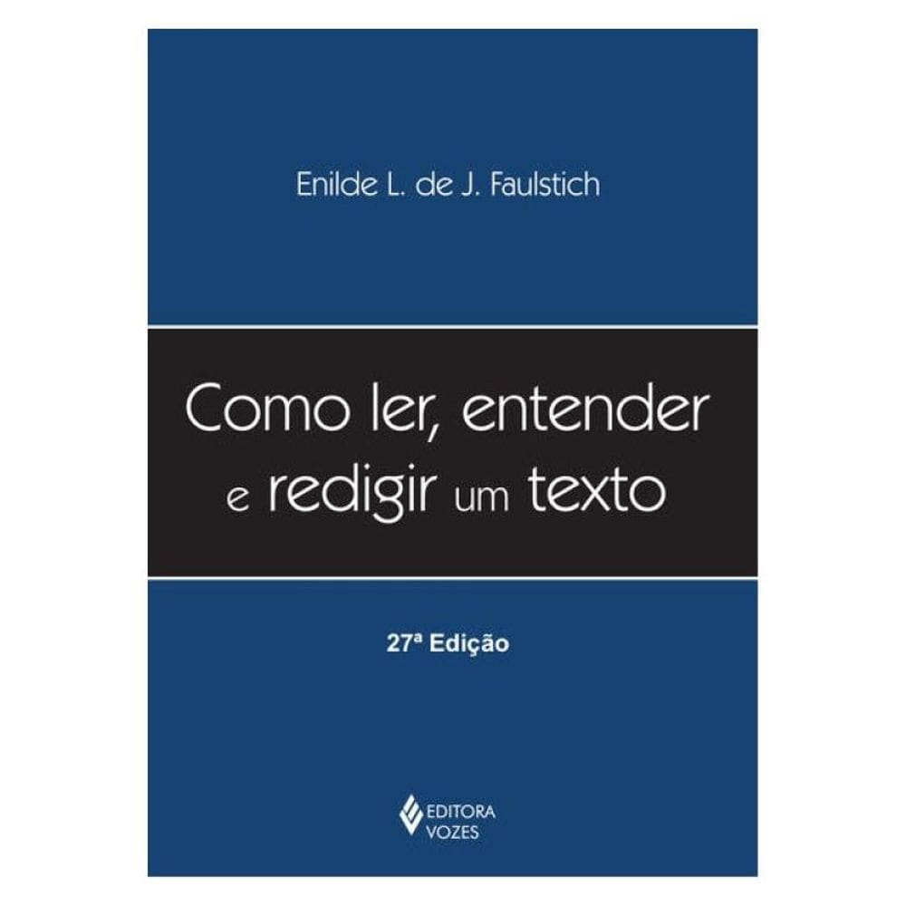 Como Ler, Entender E Redigir Um Texto