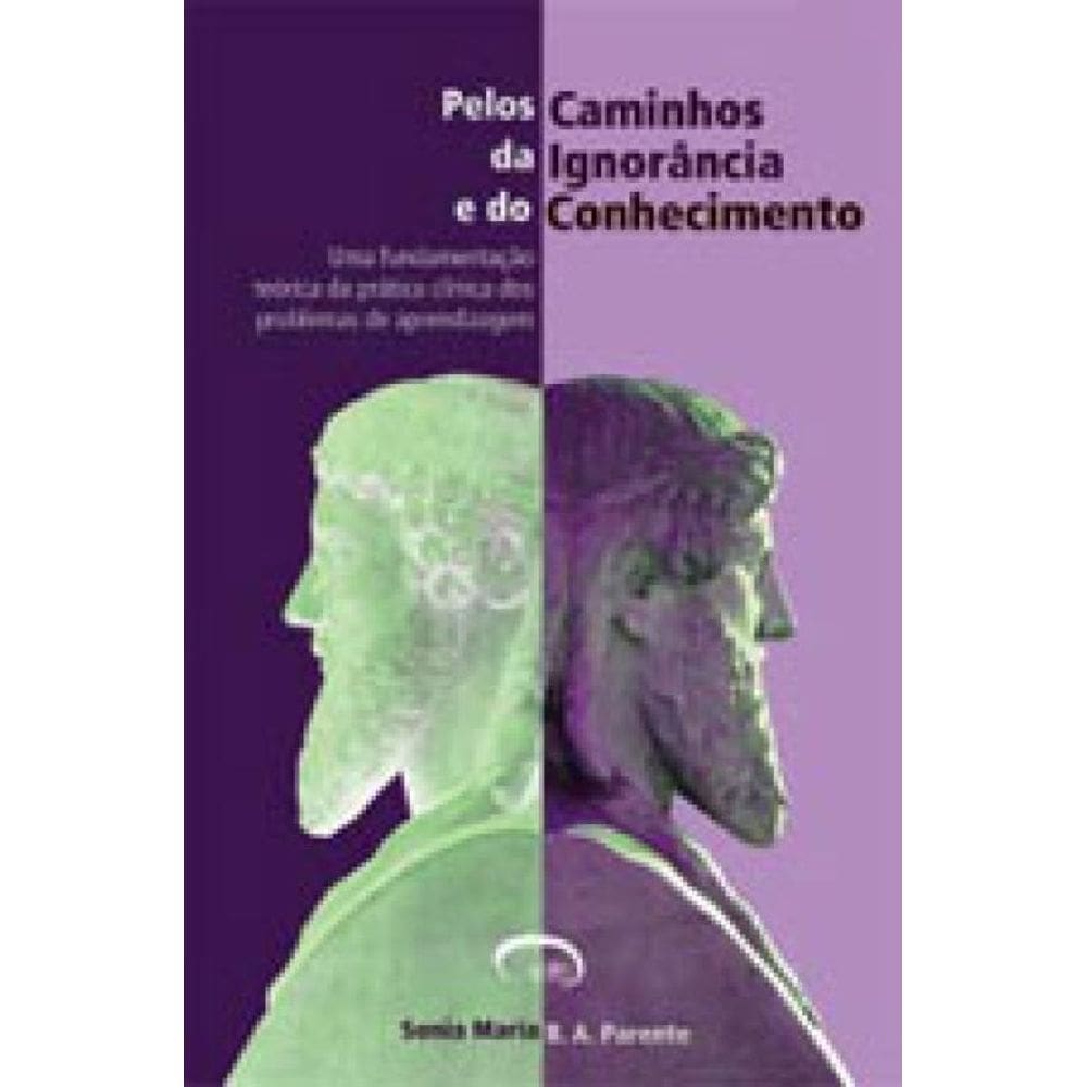 Pelos Caminhos Da Ignorancia E Do Conhecimento