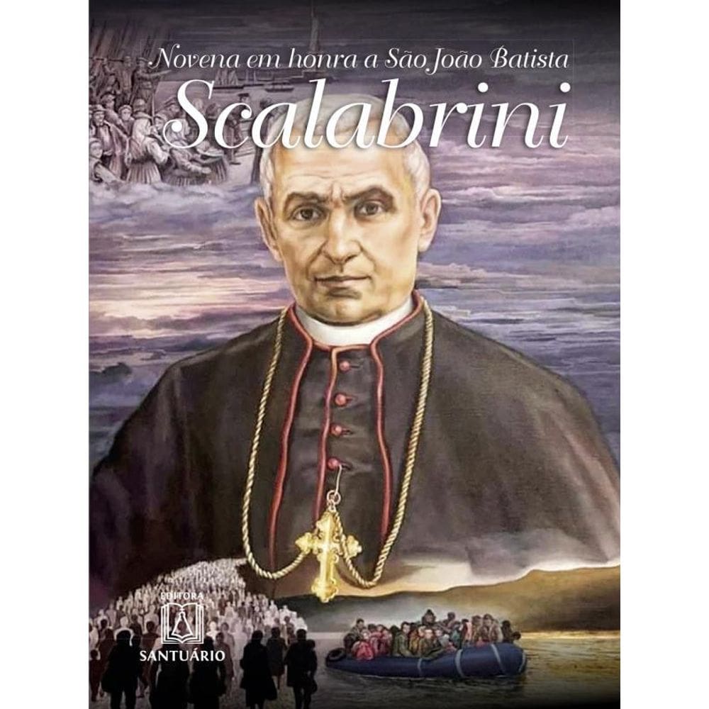 Novena Em Honra A São João Batista Scalabrini