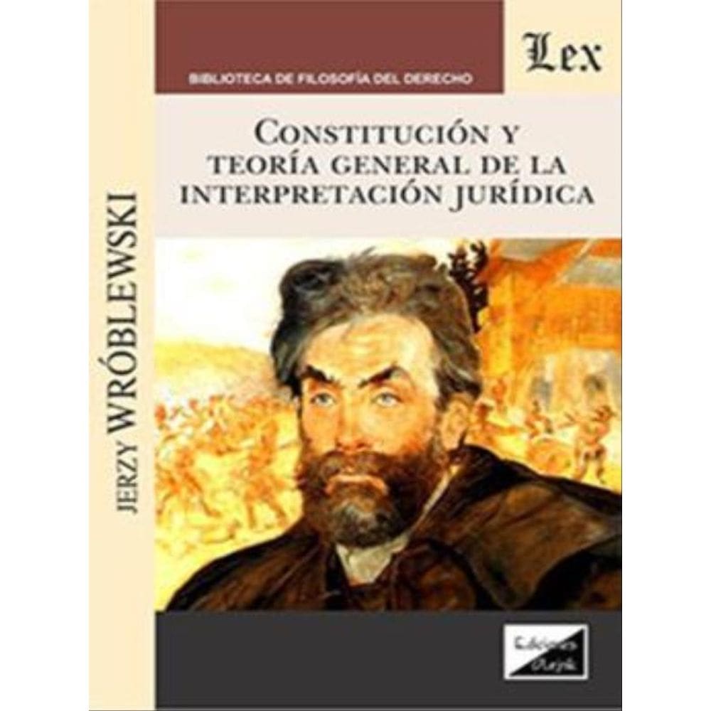 Constitución Y Teoría General De La Interpretación