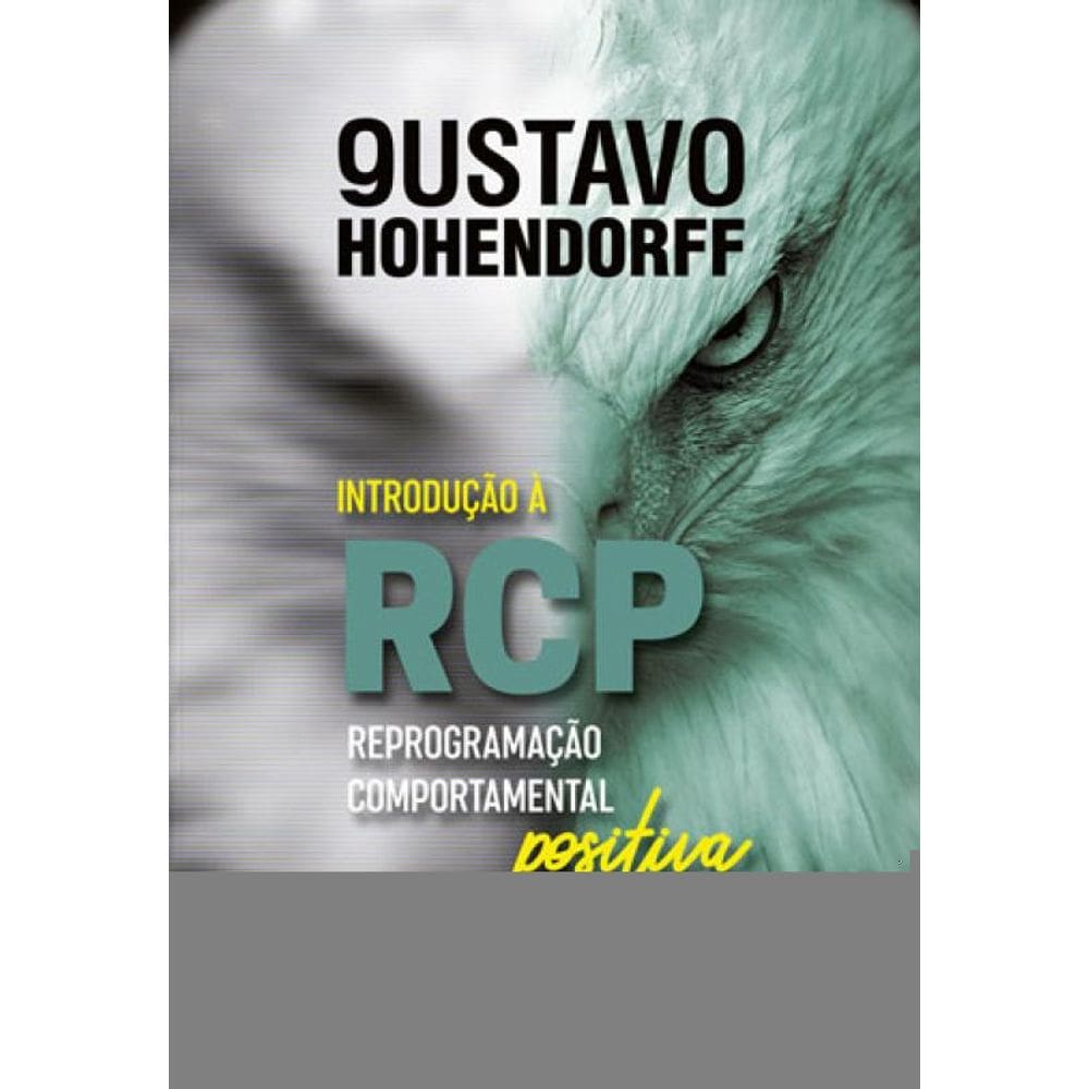 Introduçao A Rcp - Reprogramaçao Comportamental Positiva