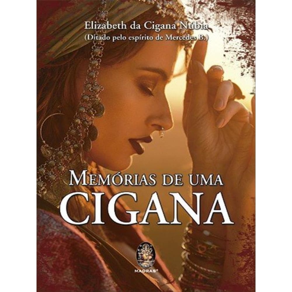Memórias De Uma Cigana