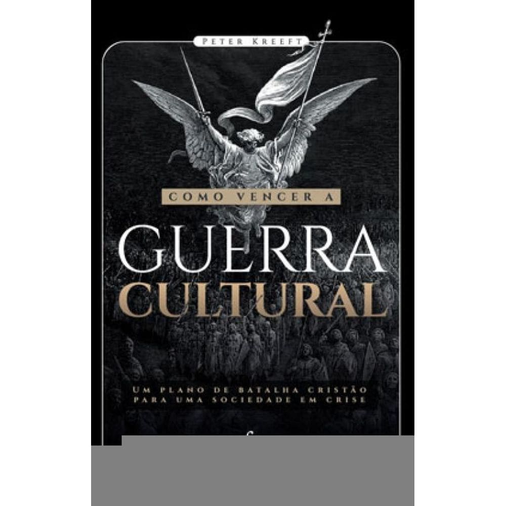 Como Vencer A Guerra Cultural