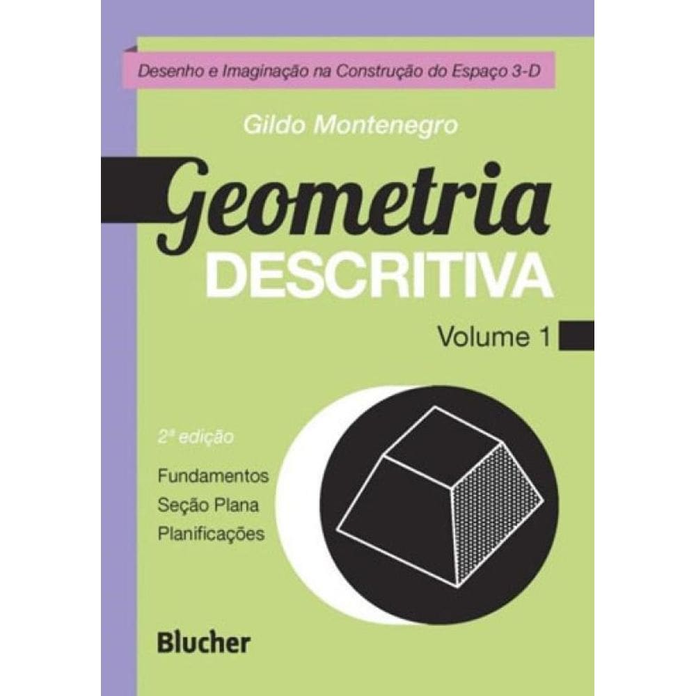 Geometria Descritiva - Vol. 1