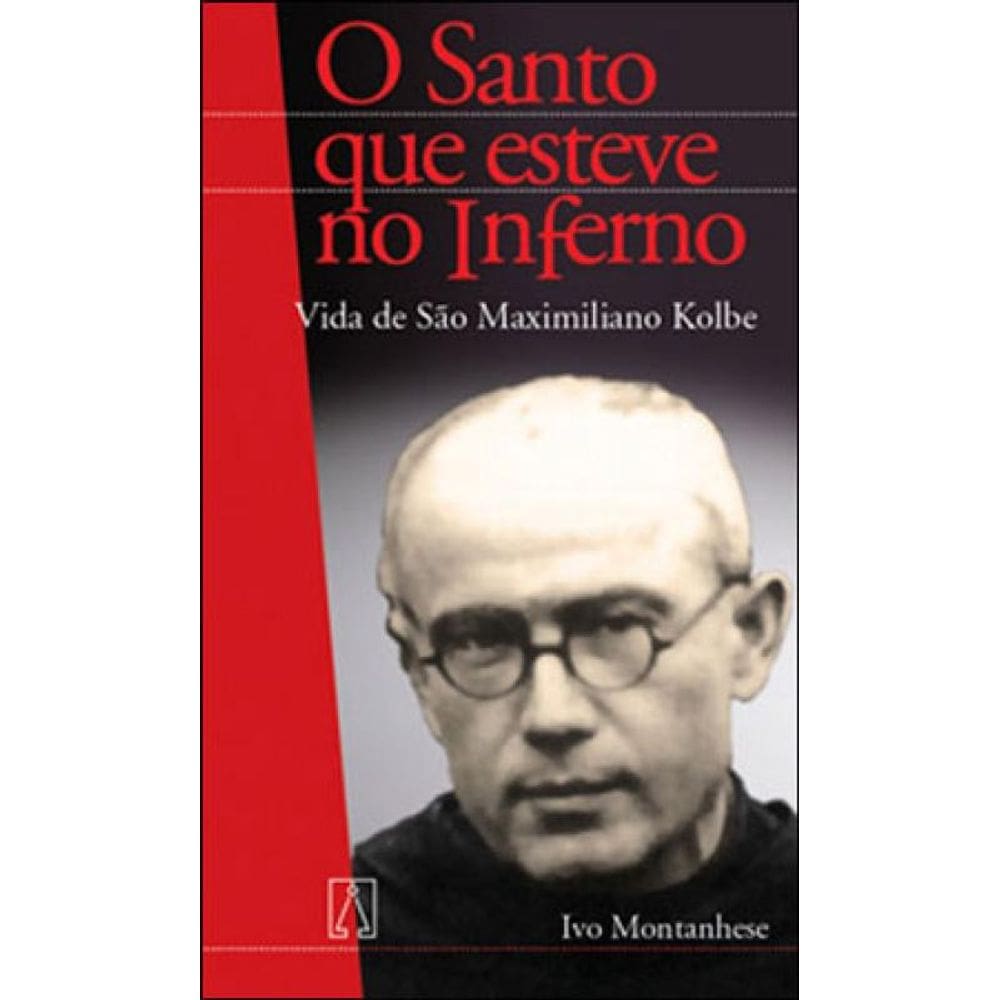 Vida De Sao Maximiliano Kolbe