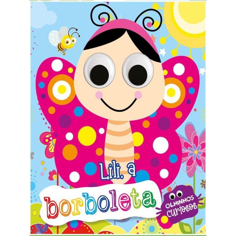 Lili, A Borboleta - Olhinhos Curiosos