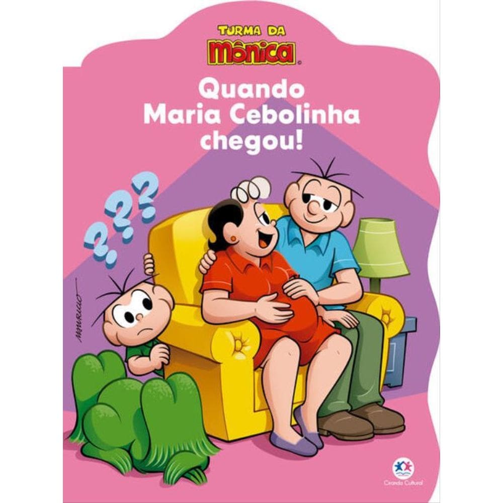 Turma Da Mônica - Quando Maria Cebolinha Chegou