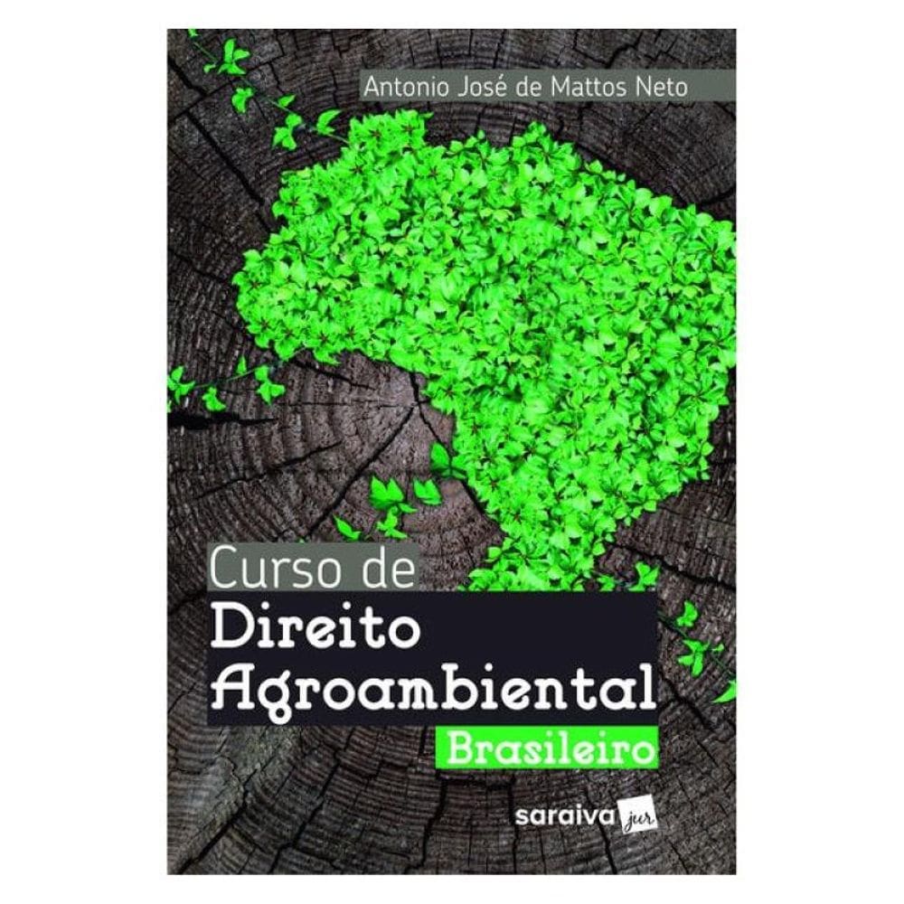 Curso De Direito Agroambiental Brasileiro - 2ª Edição 2023