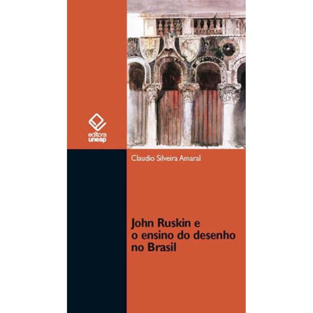 John Ruskin E O Ensino Do Desenho No Brasil