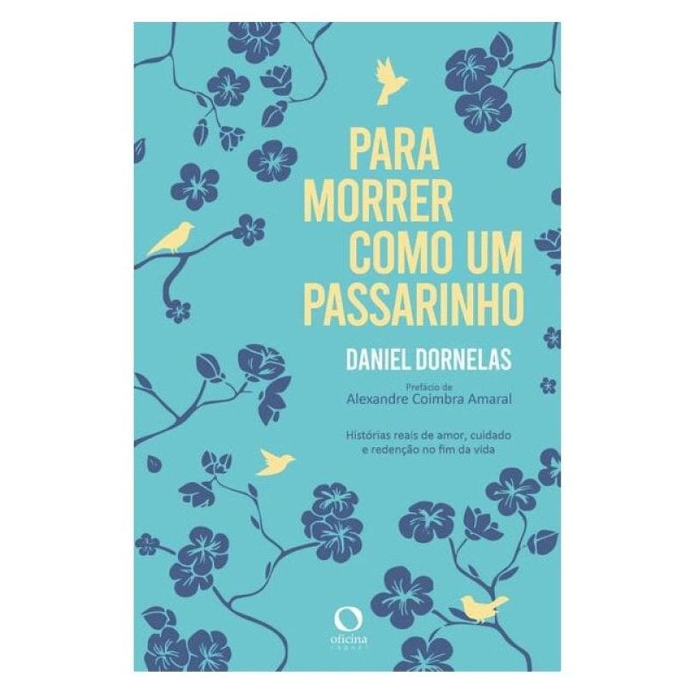 Para Morrer Como Um Passarinho