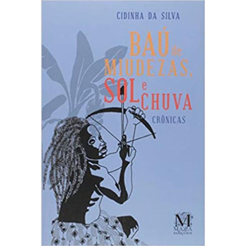Baú De Miudezas, Sol E Chuva - Crônicas