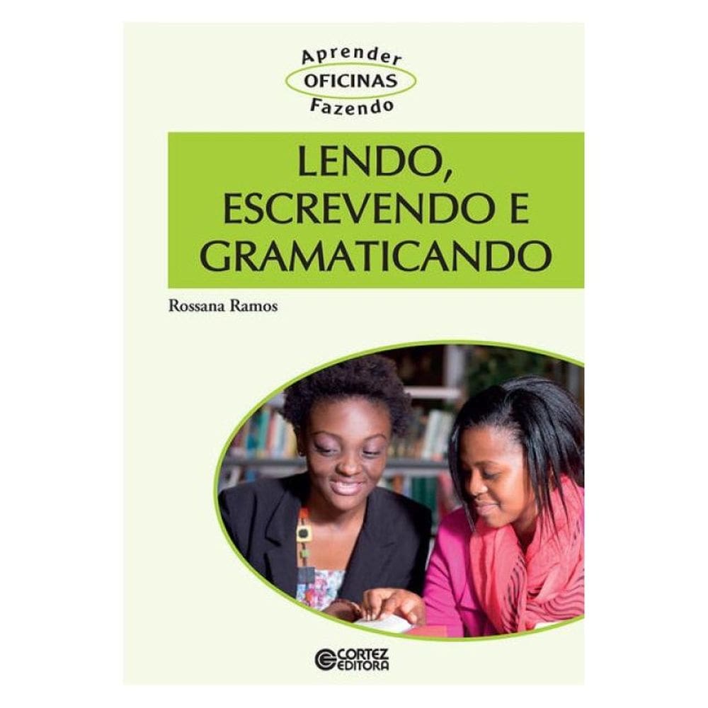 Lendo, Escrevendo E Gramaticando