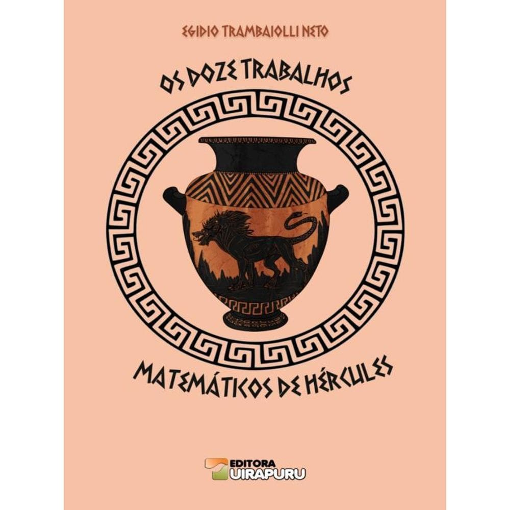 Os Doze Trabalhos Matemáticos De Hércules