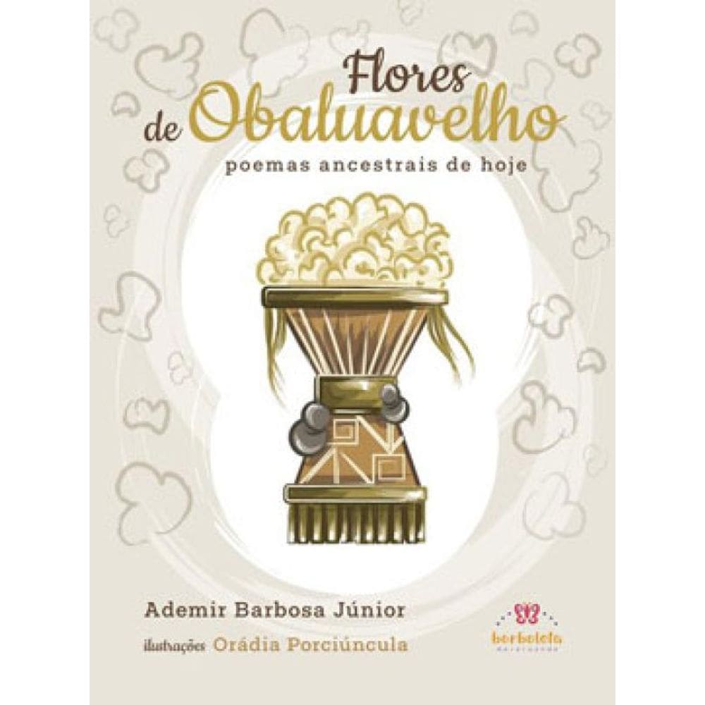 Flores De Obaluavelho