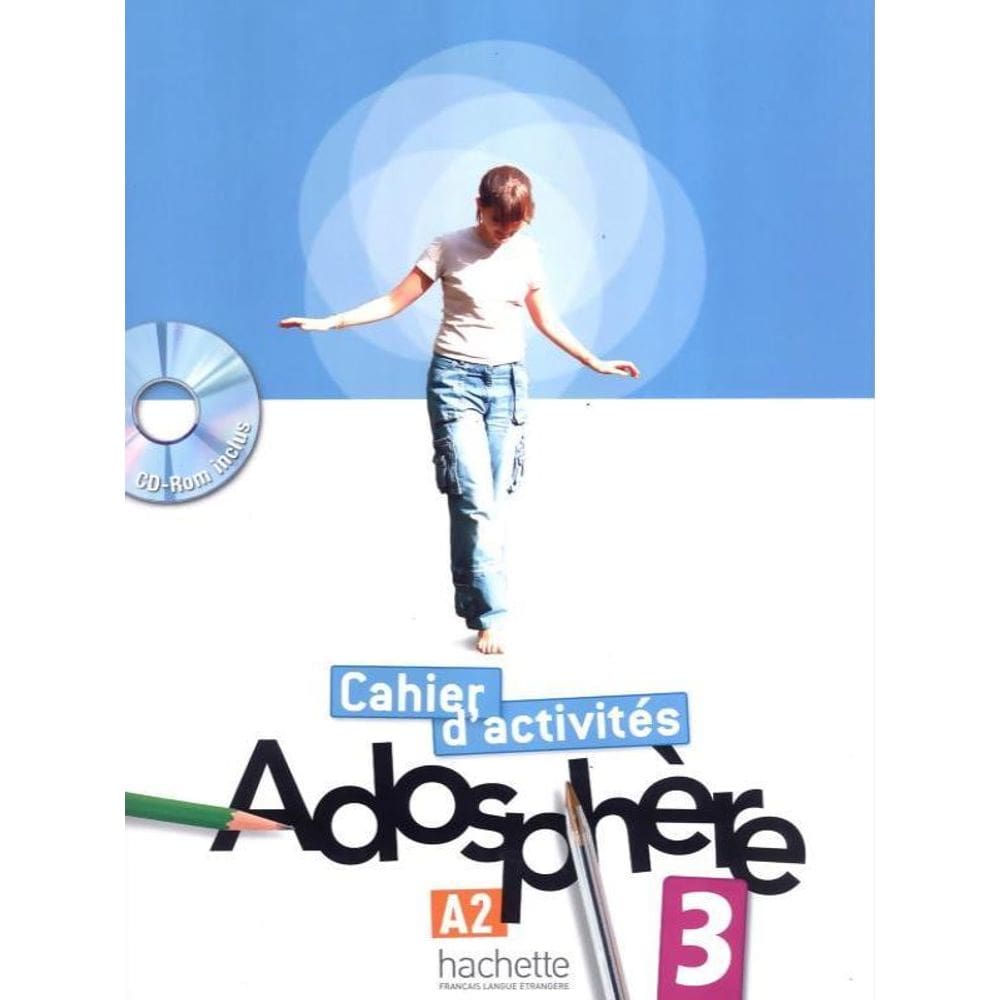 Adosphere 3 - A2 - Cahier D`Activites + Cd Rom