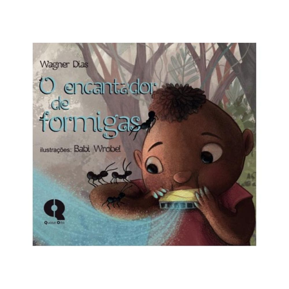 O Encantador De Formigas