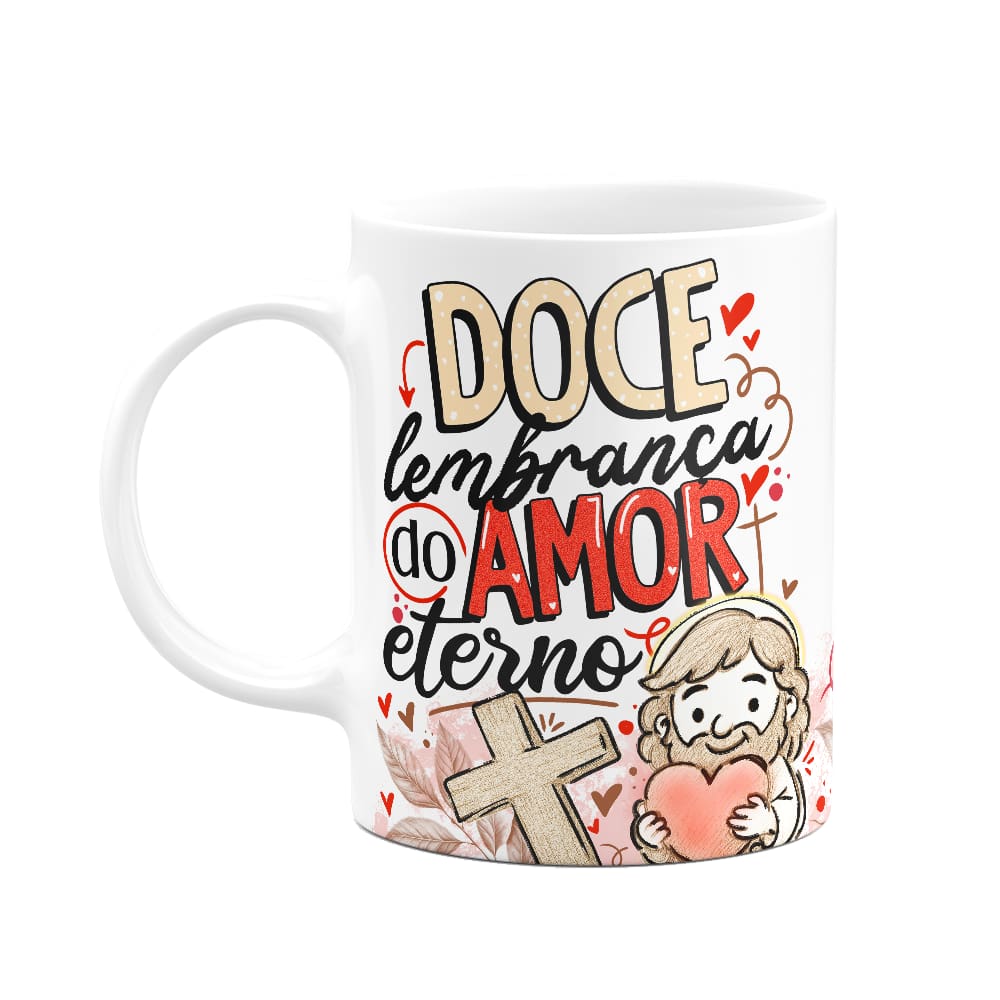 Caneca da Páscoa - Doce lembrança do amor eterno - 325ml