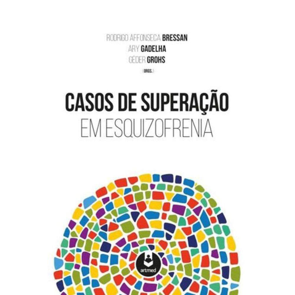 Casos De Superação Em Esquizofrenia