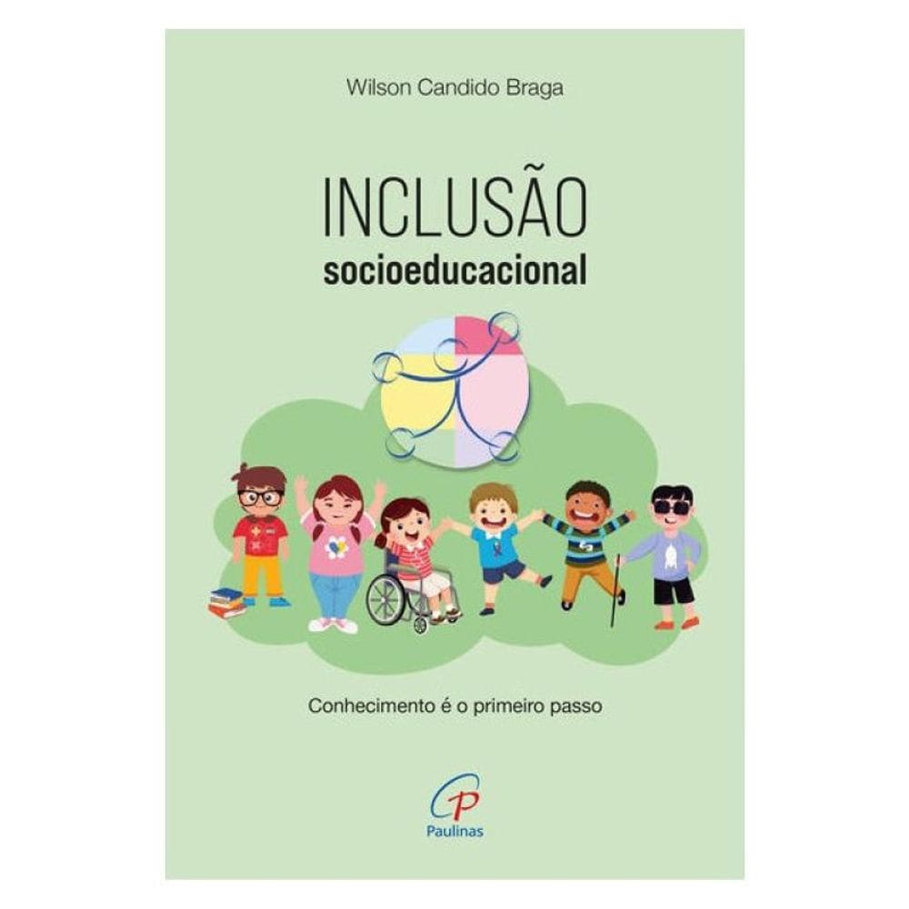 Inclusão Socioeducacional: Conhecimento É O Primeiro Passo