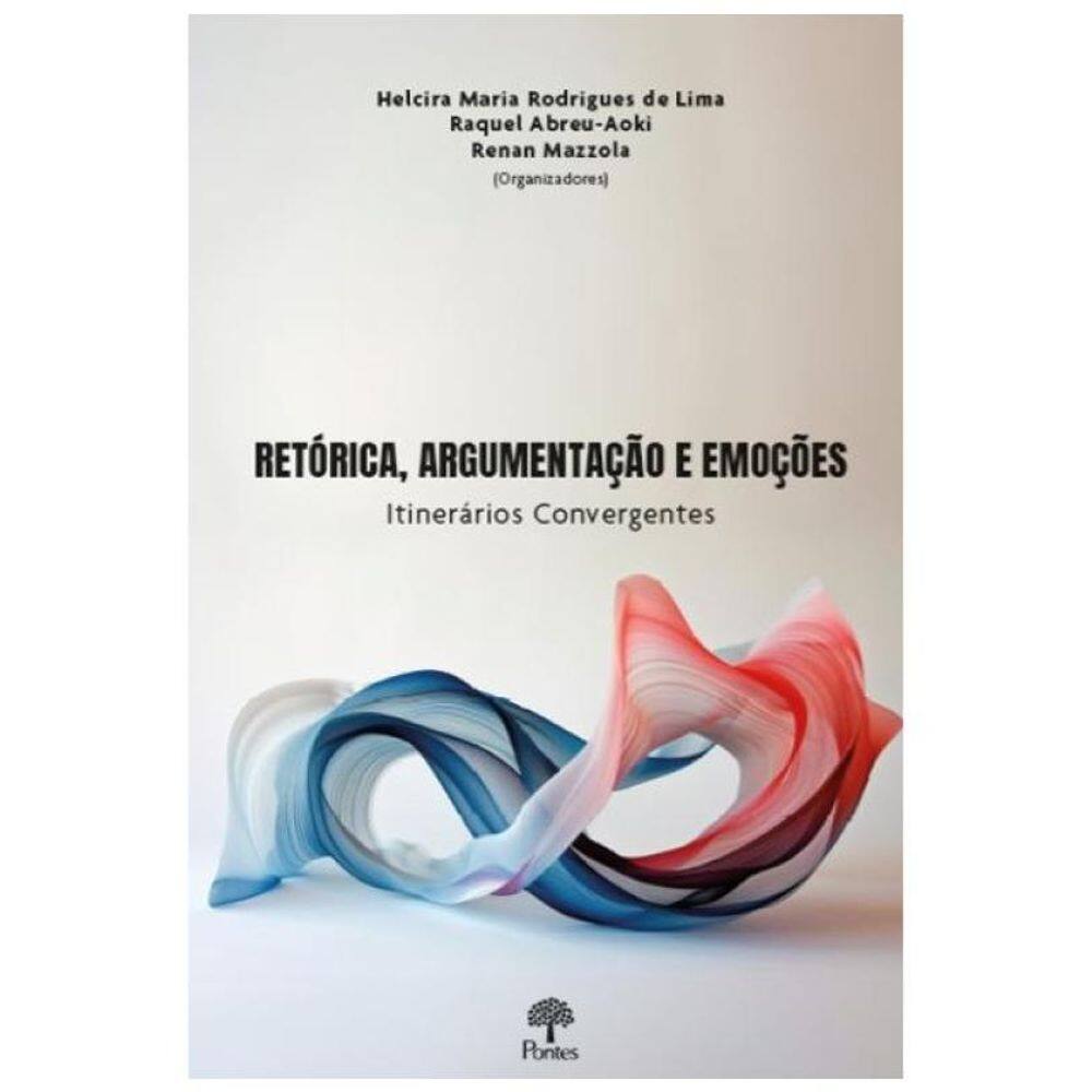 Retórica, Argumentação E Emoções