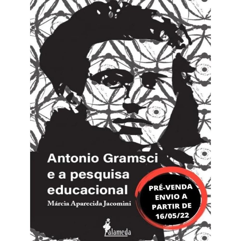 Antonio Gramsci E A Pesquisa Educacional