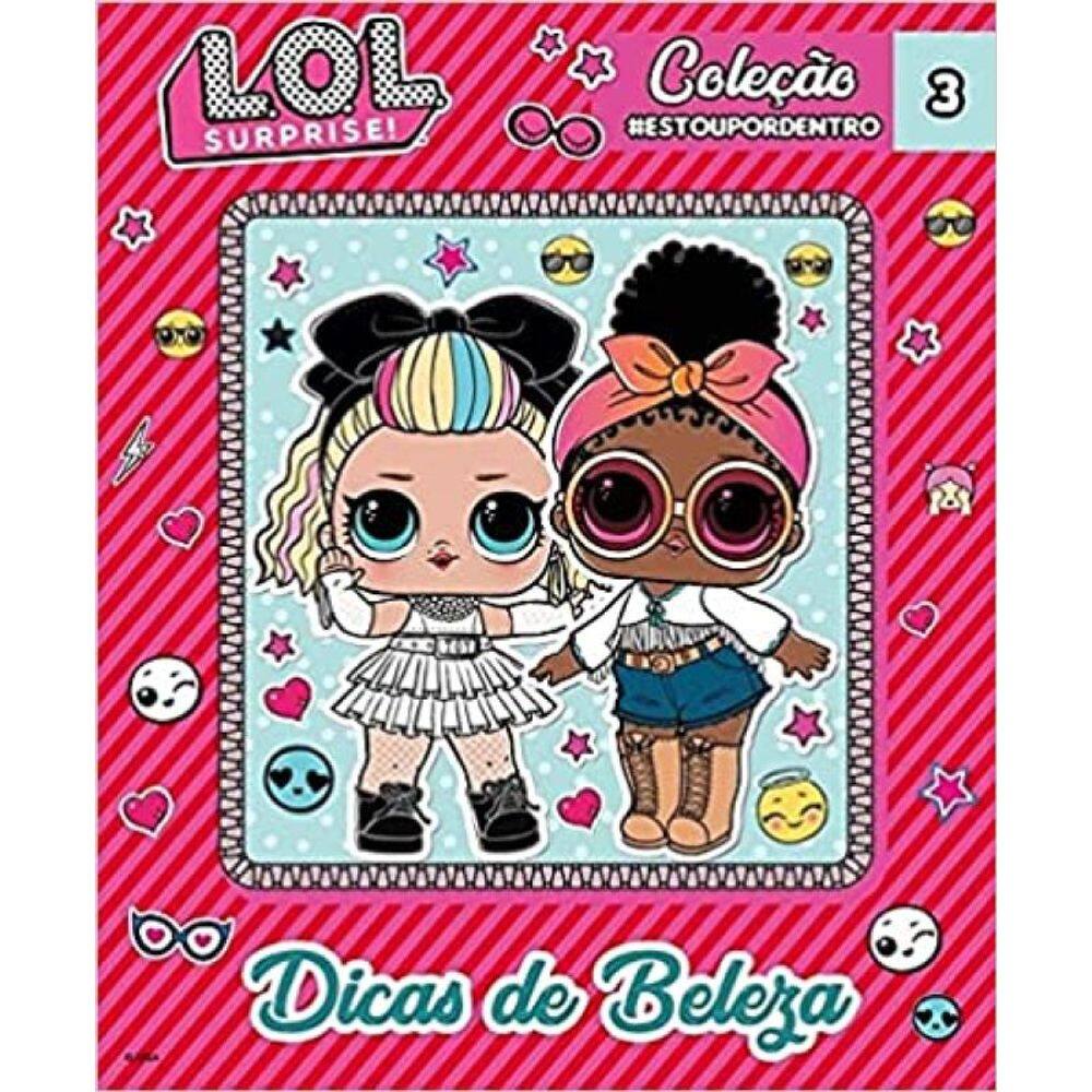 Lol Surprise - Coleção Estoupordentro - Dicas De Beleza