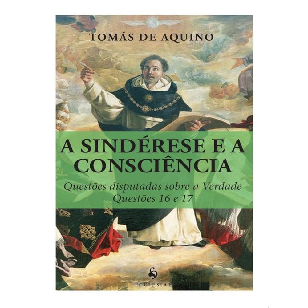 A Sindérese E A Consciência - Questões Disputadas Sobre A Verdade - Questões 16 E 17 (16)