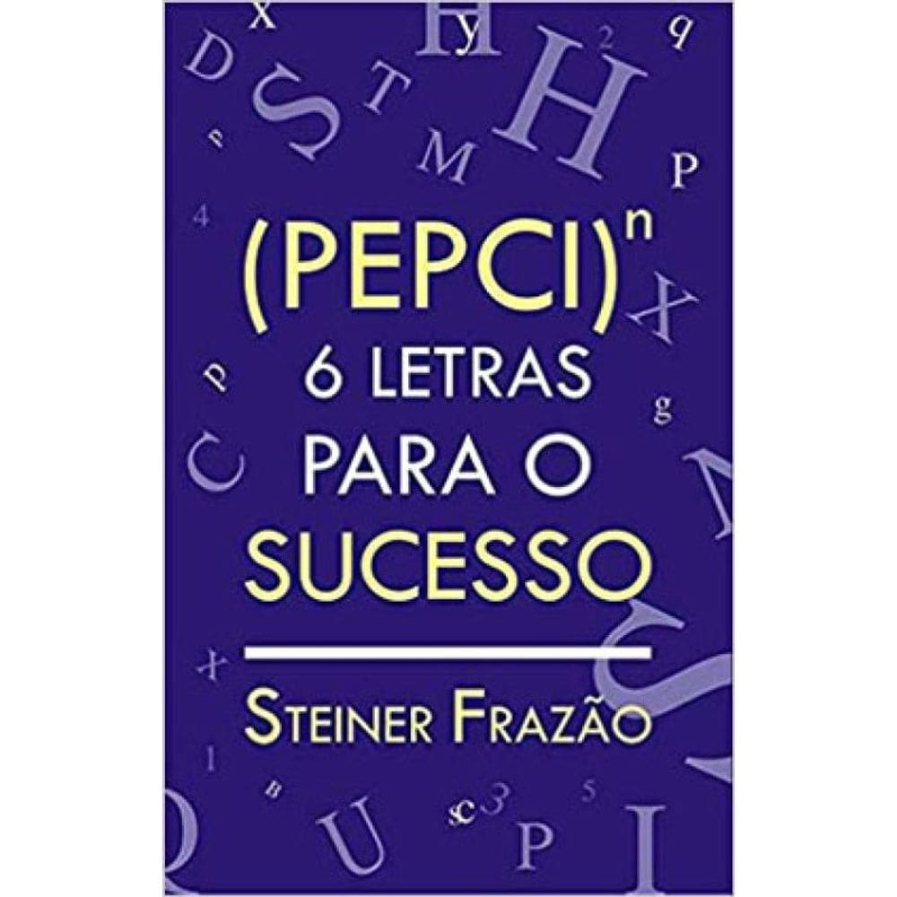 (Pepci)N - 6 Letras Para O Sucesso