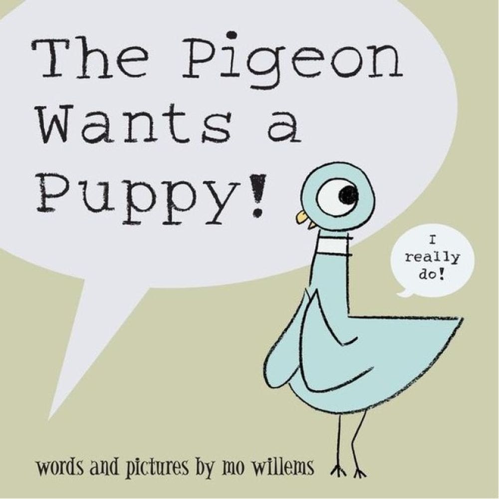 The Pigeon Wants A Puppy!