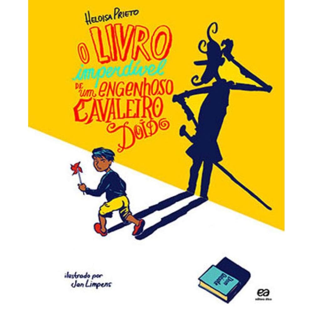 O Livro Imperdível De Um Engenhoso Cavaleiro Doido