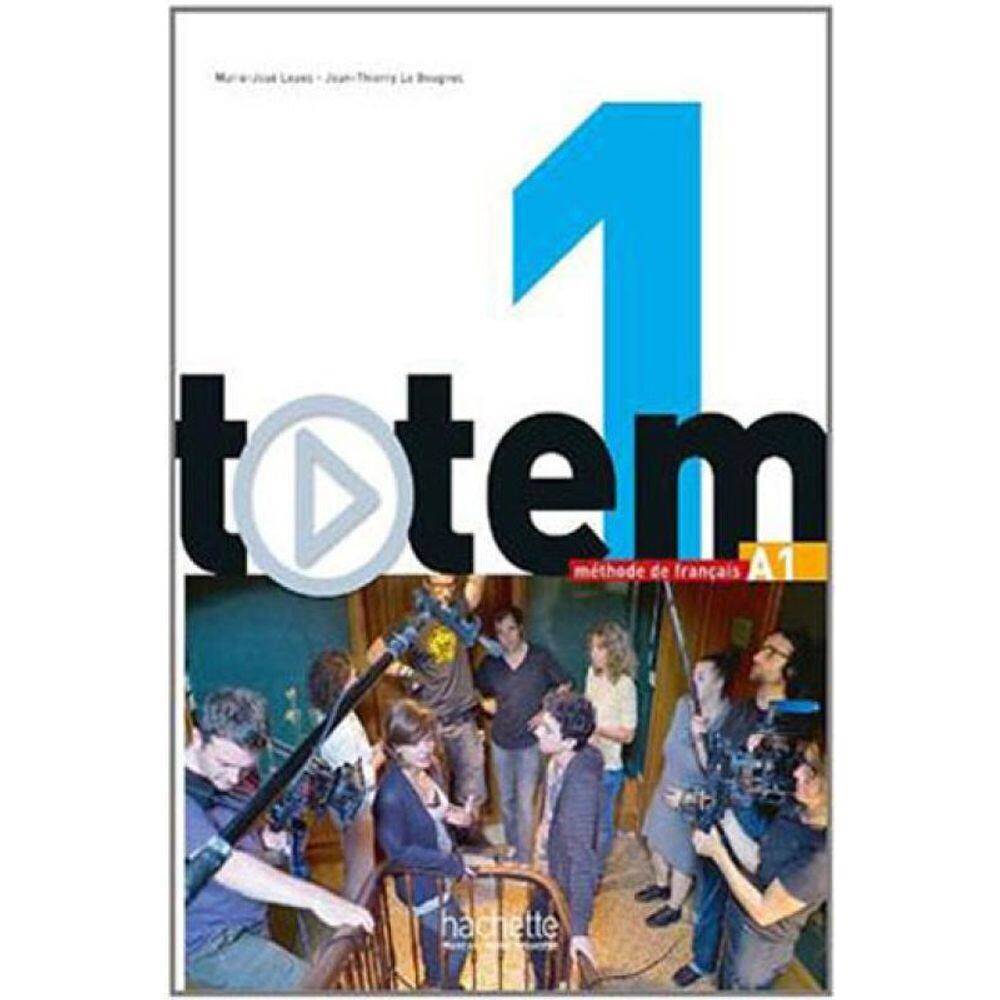 Totem 1 A1 - Livre De L`Eleve + Dvd-Rom + Manuel Numerique Simple Inclus