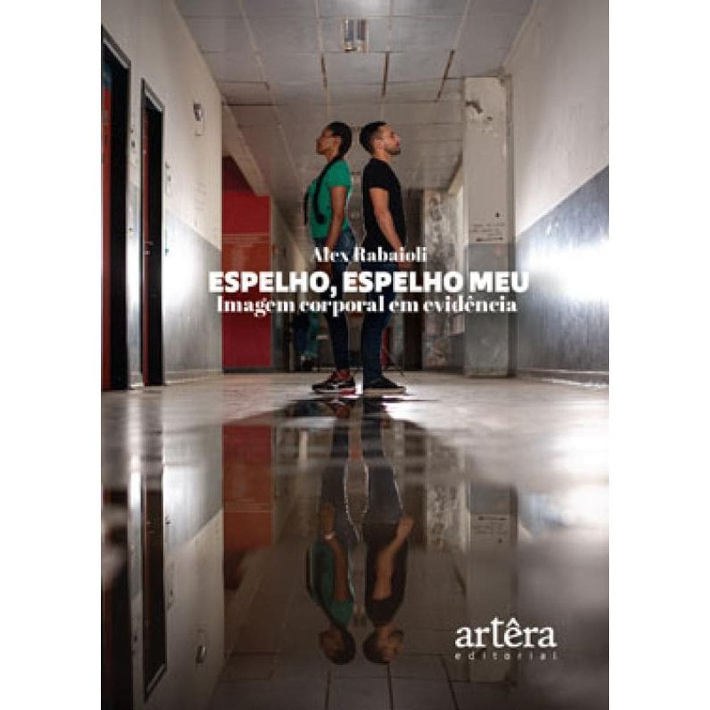 Espelho, Espelho Meu: Imagem Corporal Em Evidência