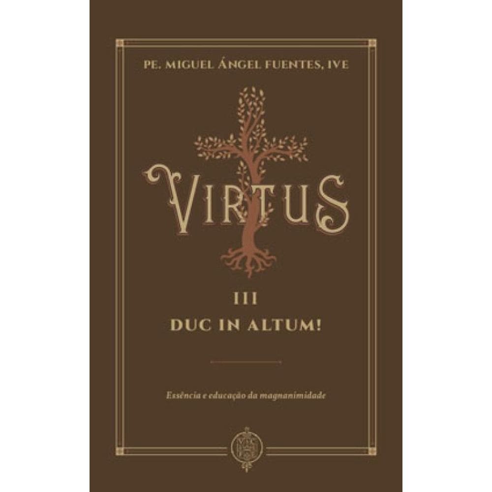 Virtus Iii - Duc In Altum!