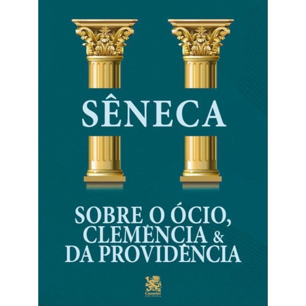 Sobre O Ócio, Clemência E Da Providência