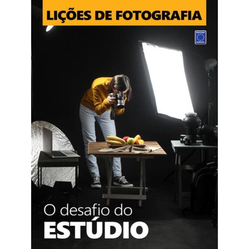 Lições De Fotografia - O Desafio Do Estúdio