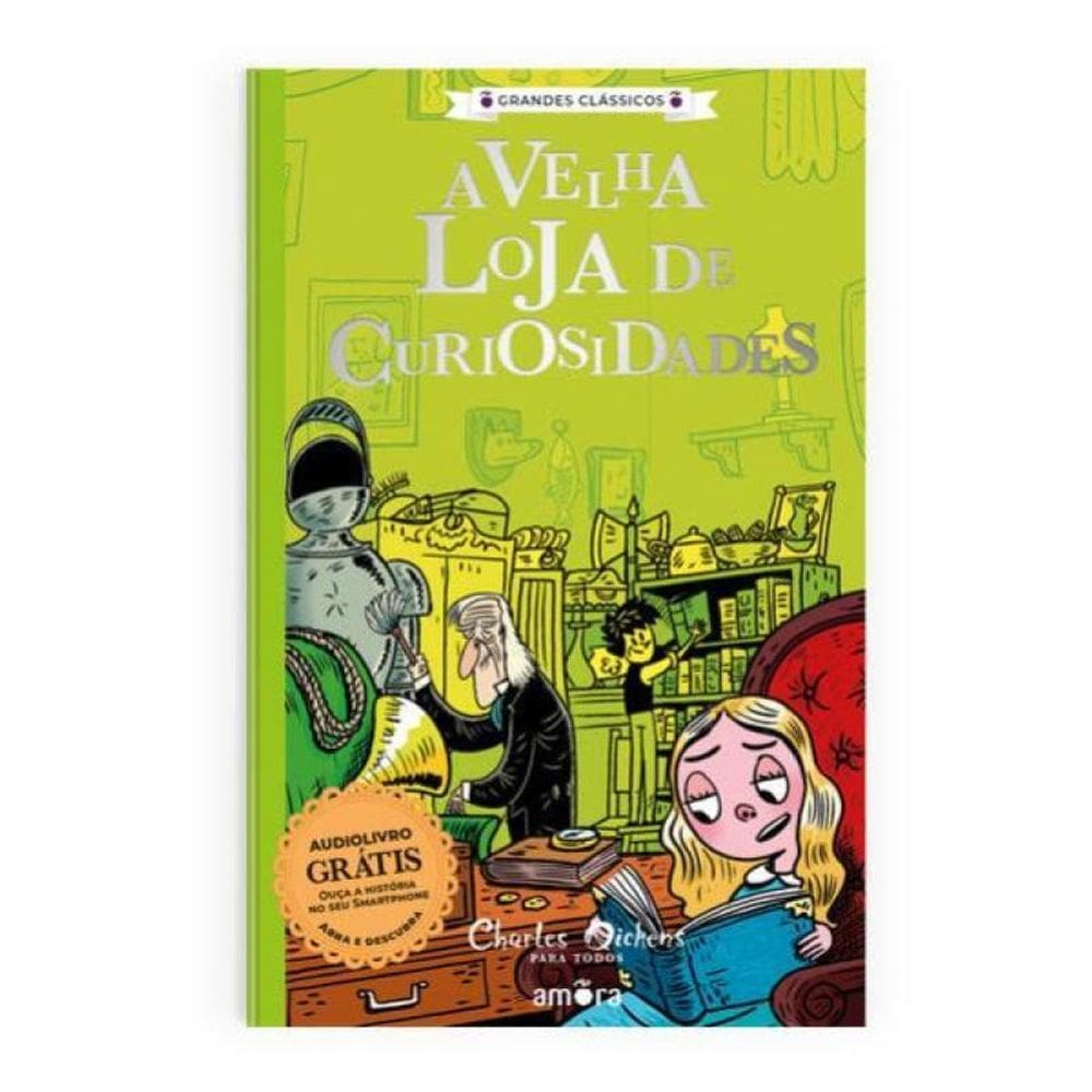 Charles Dickens Para Todos - A Velha Loja De Curiosidades - Livro + Audiolivro Para Ouvir - Vol. 2