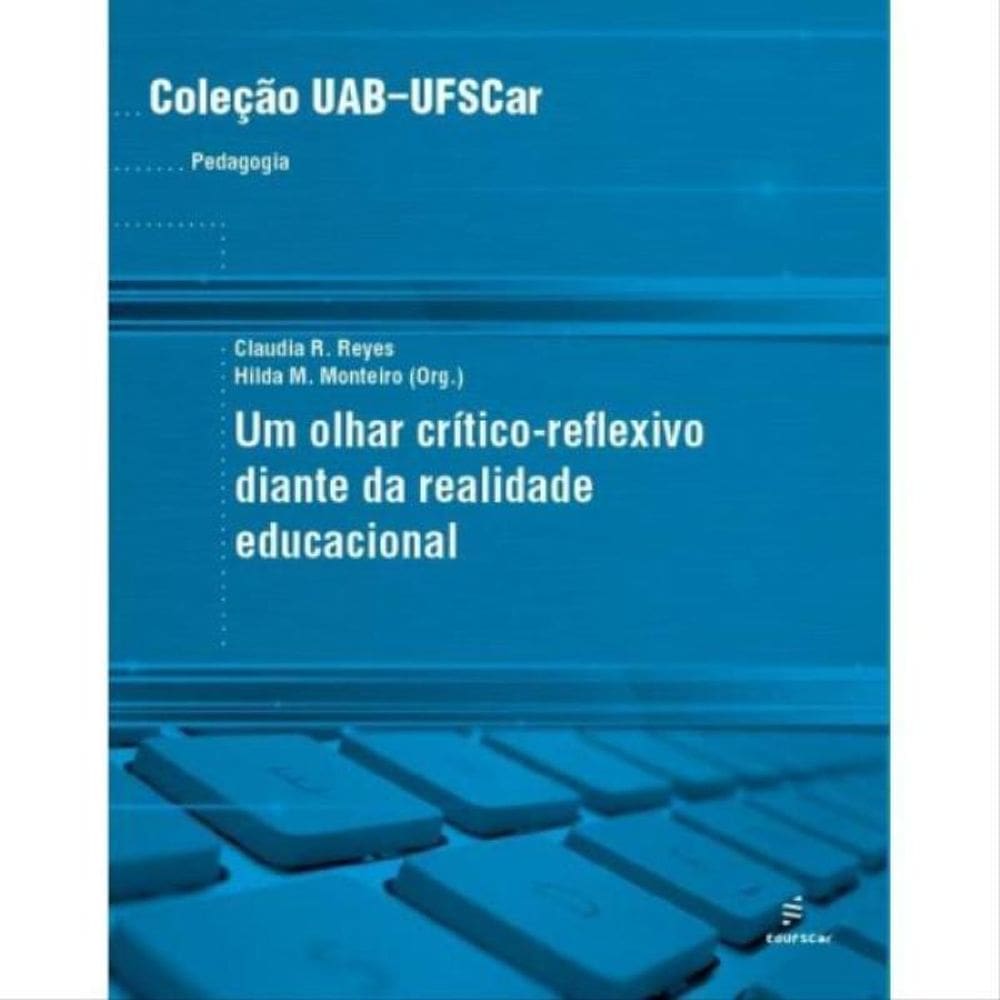 Olhar Crítico-Reflexivo Diante Da Realidade Educacional