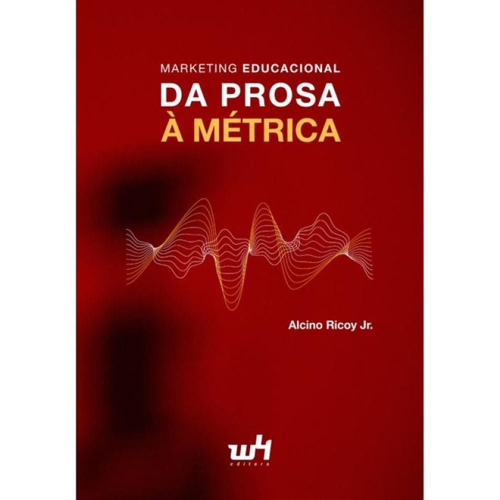 Marketing Educacional - Da Prosa À Métrica