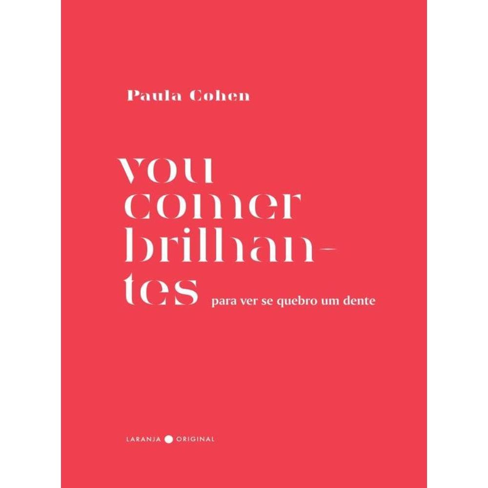 Vou Comer Brilhantes Para Ver Se Quebro Um Dente